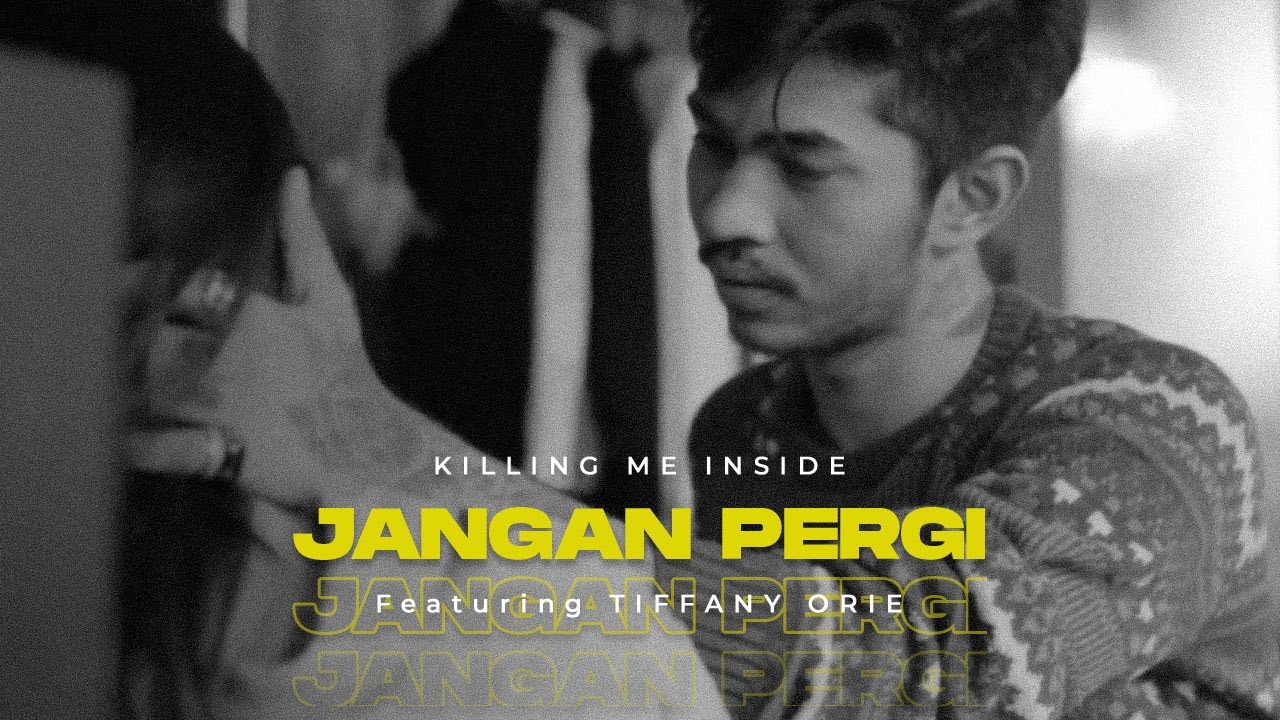 Killing Me Inside - Jangan Pergi ft. Tiffany Orie (Official Lyric Video)
