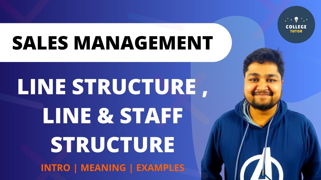 Line Structure | Line and Staff Structure | Sales Management | Study at Home with me