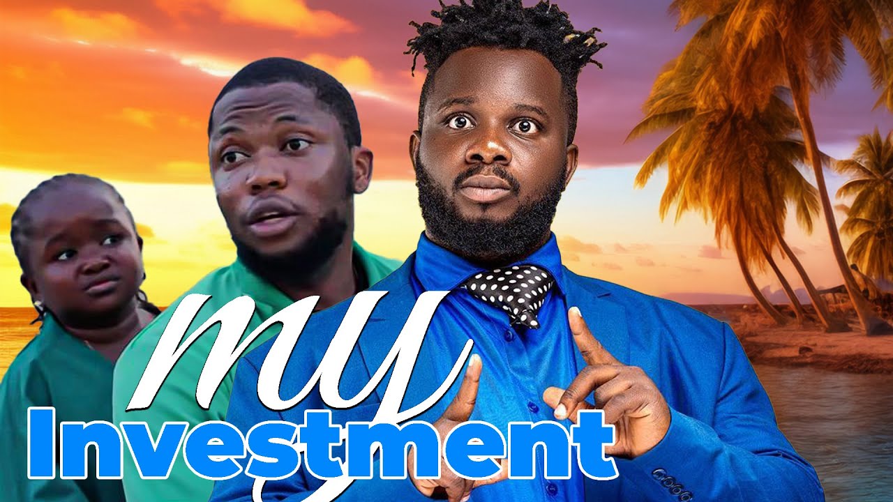 My Investment 2024 full movie -  Sabinus movies 2025 - Nigerian movies 2024 latest full movies