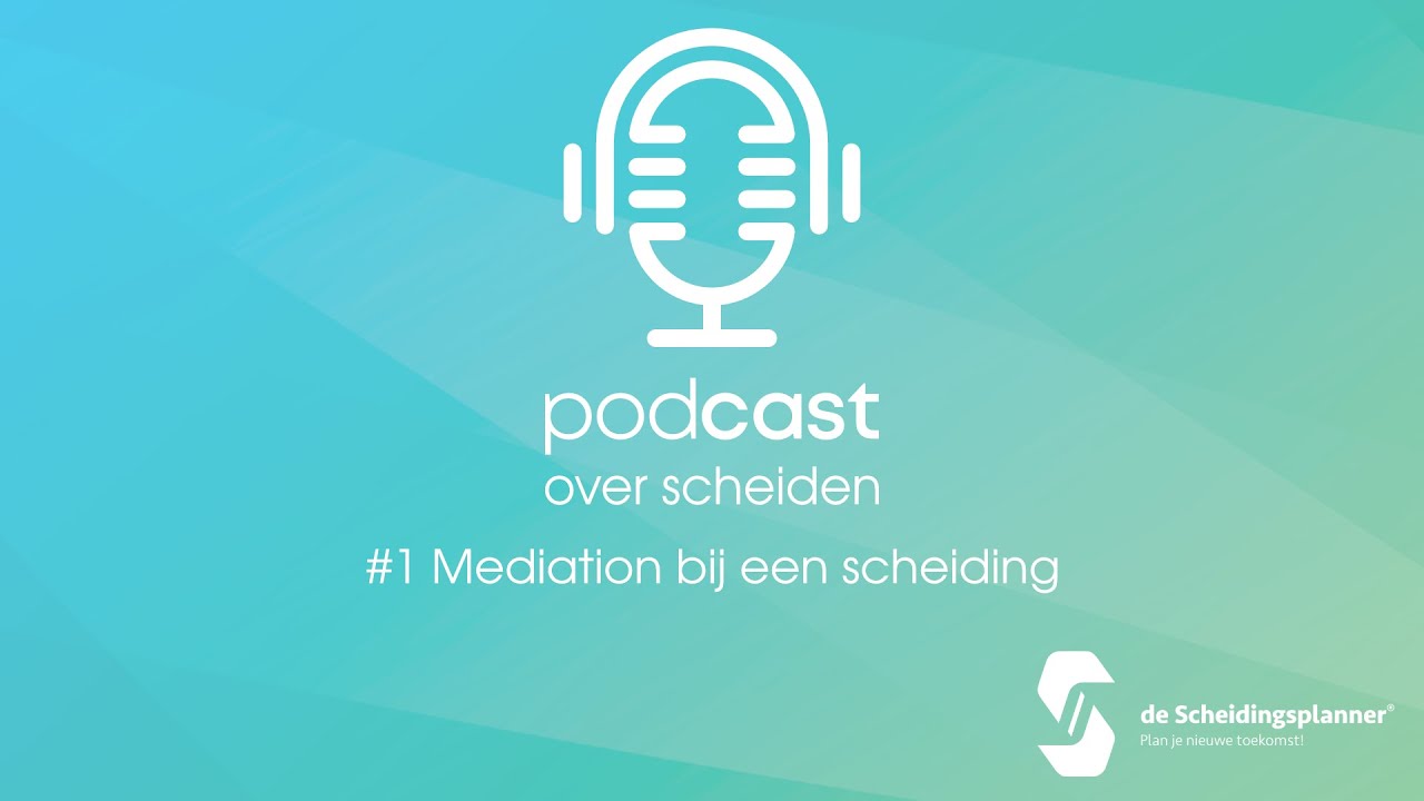 Podcast Mediation | de Scheidingsplanner