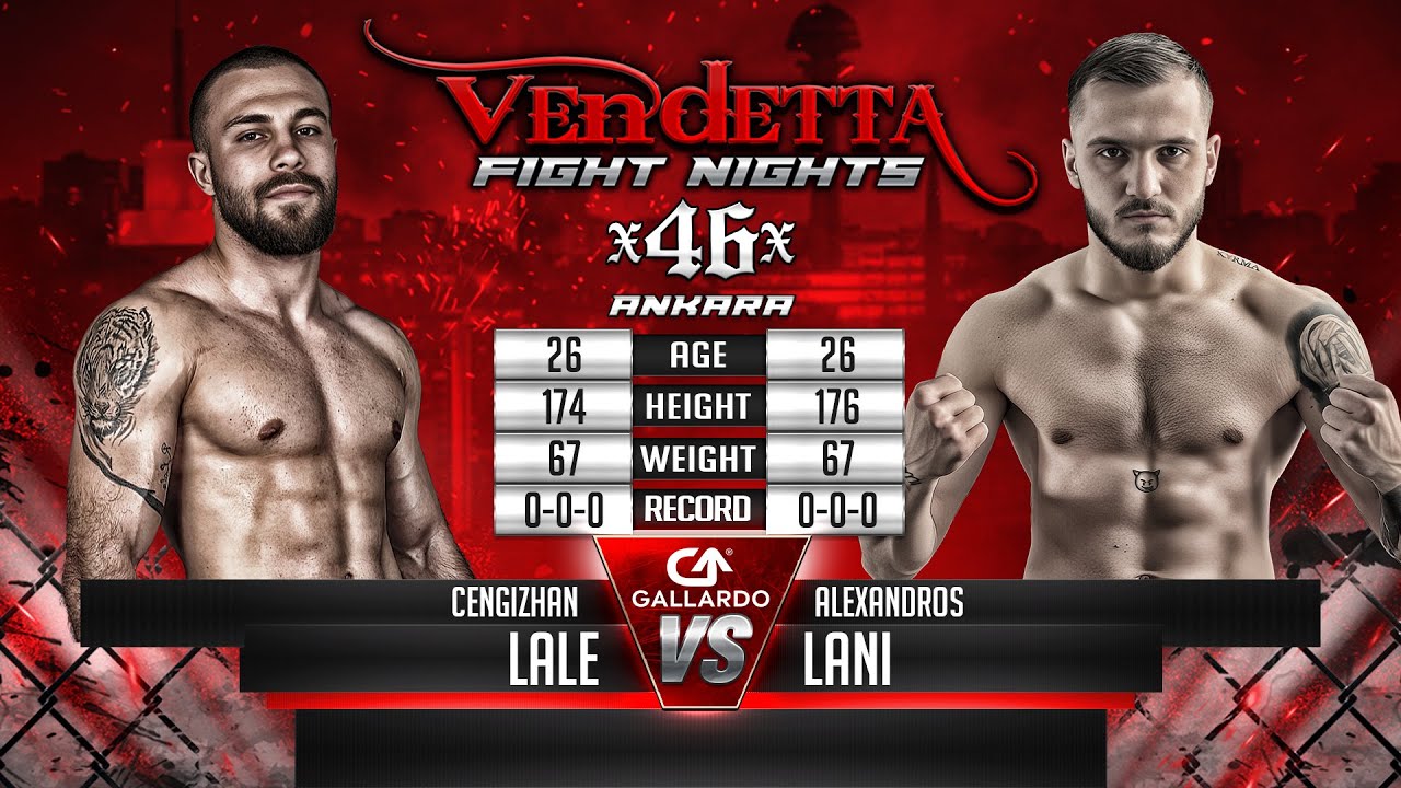 Vendetta 46 | Cengizhan Lale VS Alexandros Lani