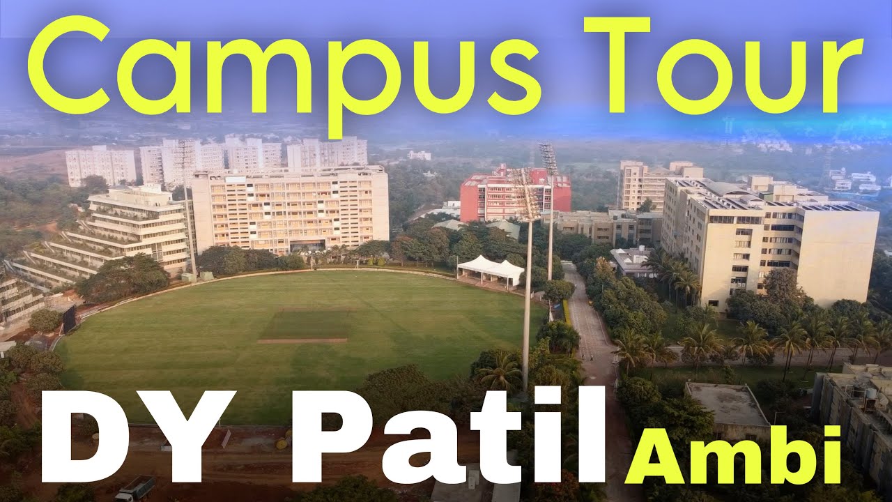 DY PATIL UNIVERSITY AMBI Talegaon Campus Tour , Pune #dypatil | #campustour