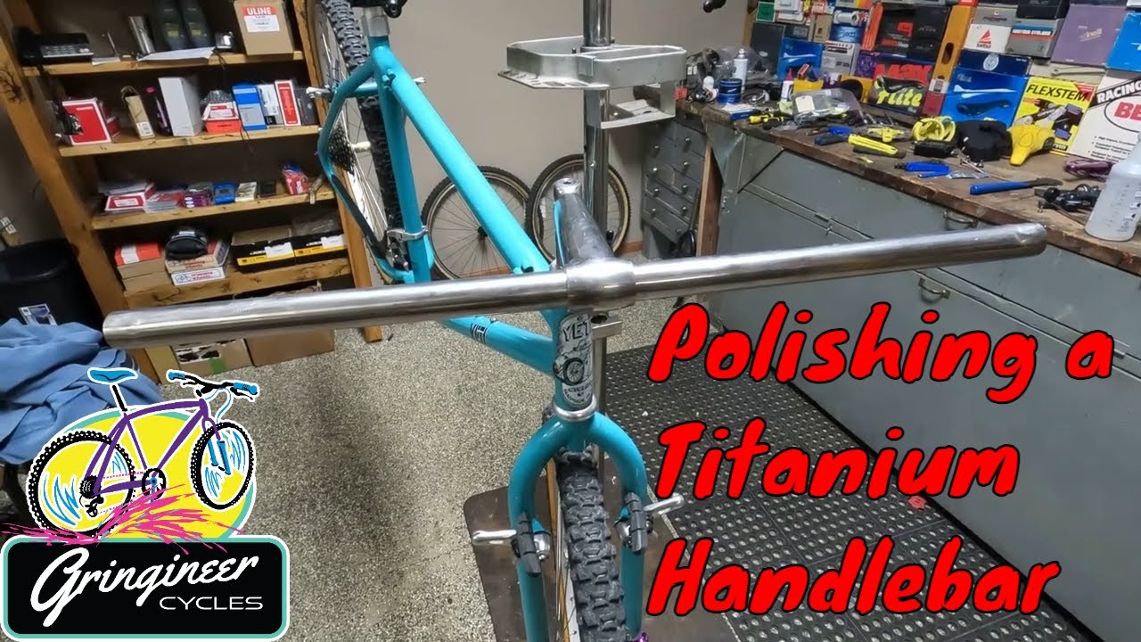 Polishing A Titanium Handlebar For The 1988 Yeti FRO Bike Build