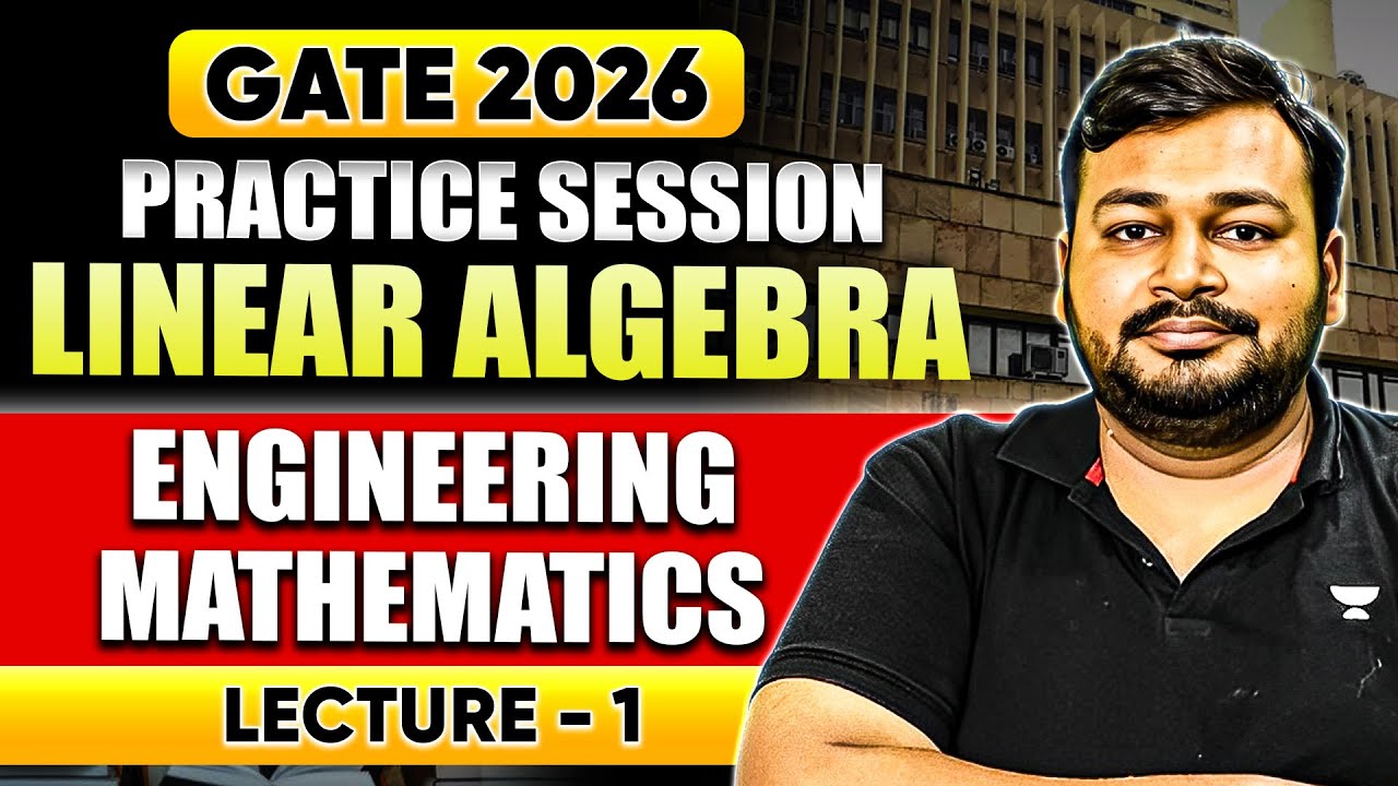 GATE 2026 Engineering Mathematics | Linear Algebra Practice Session | Lecture 1 | Ankur Bansal Sir
