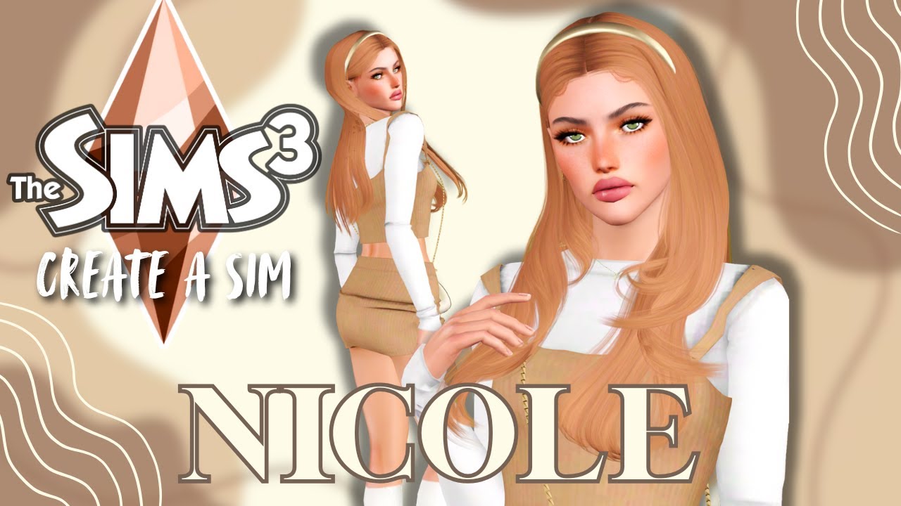 ♡ Nicole ✧ | sims 3 create a sim + download