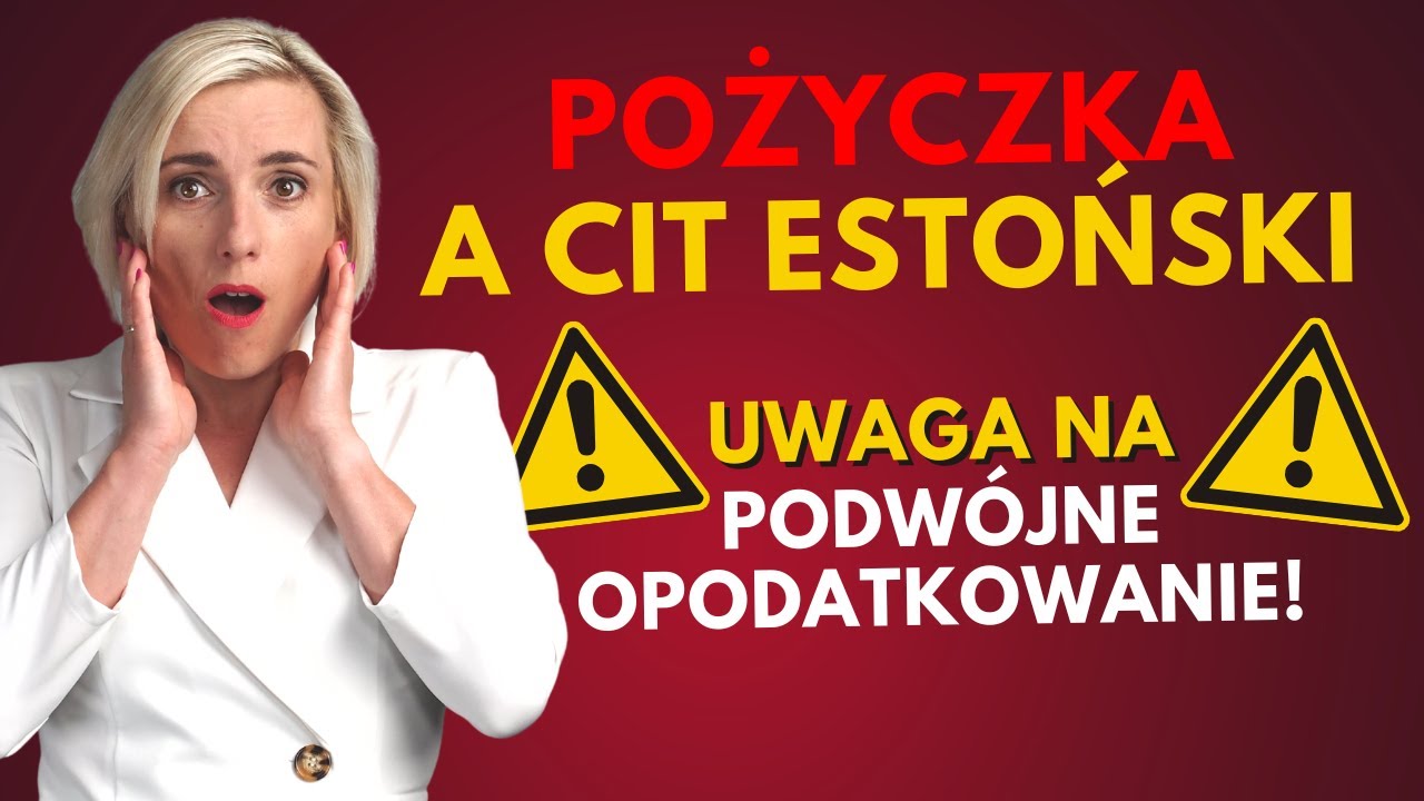 UWAGA! Pożyczka wspólnika dla spółki na CIT estońskim to PUŁAPKA!