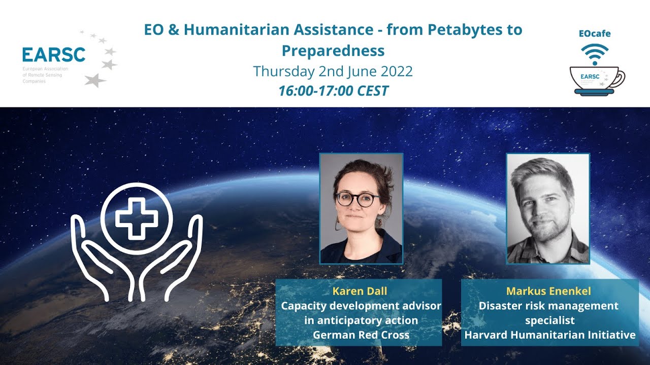 EOcafe: EO & Humanitarian Assistance – from Petabytes to Preparedness