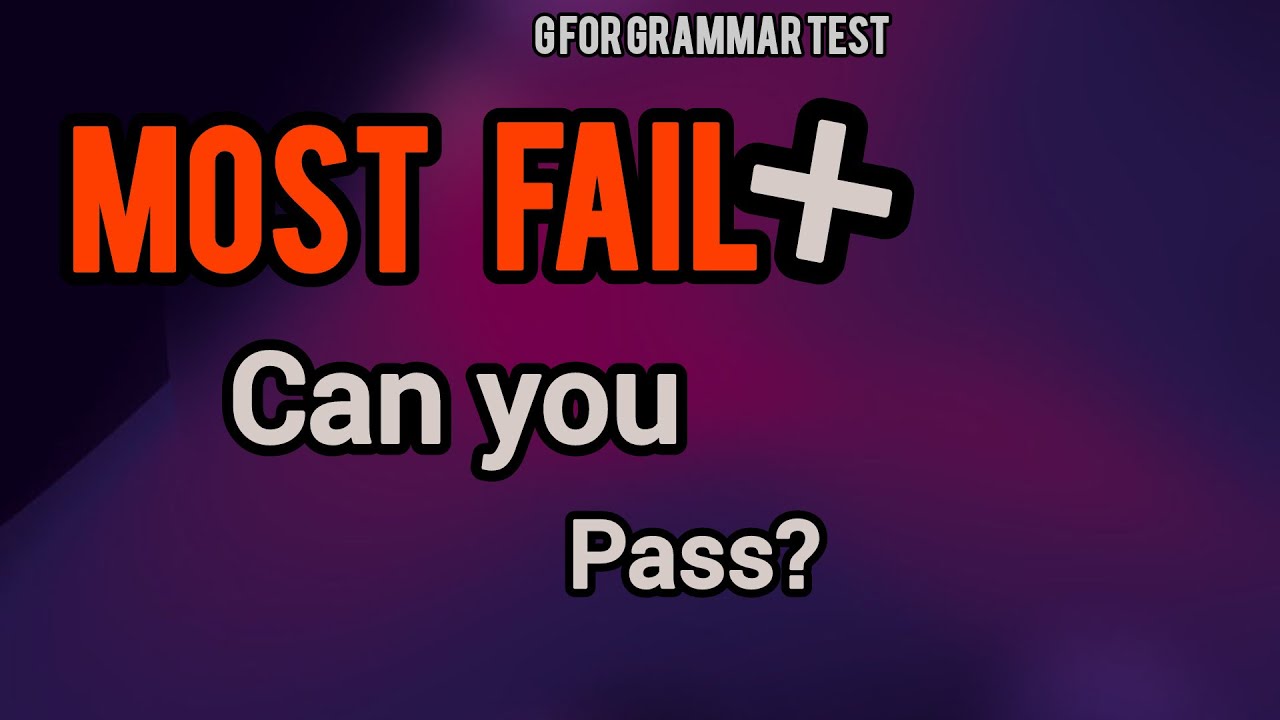 G for Grammar test past present future mix ✨ MOST FAIL can you Pass?