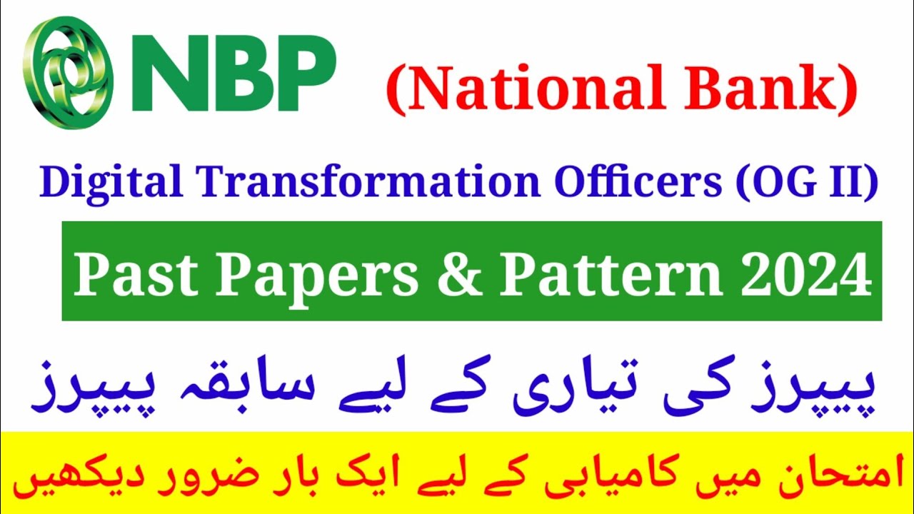 National Bank Past Papers | National Bank Digital Transformation Officers Test Preparation | NBP DTO