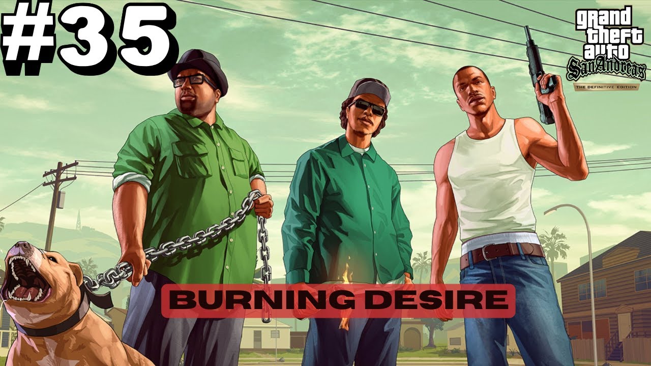 GTA San Andreas Burning Desire Mission | Full Gameplay Walkthrough [4K]
