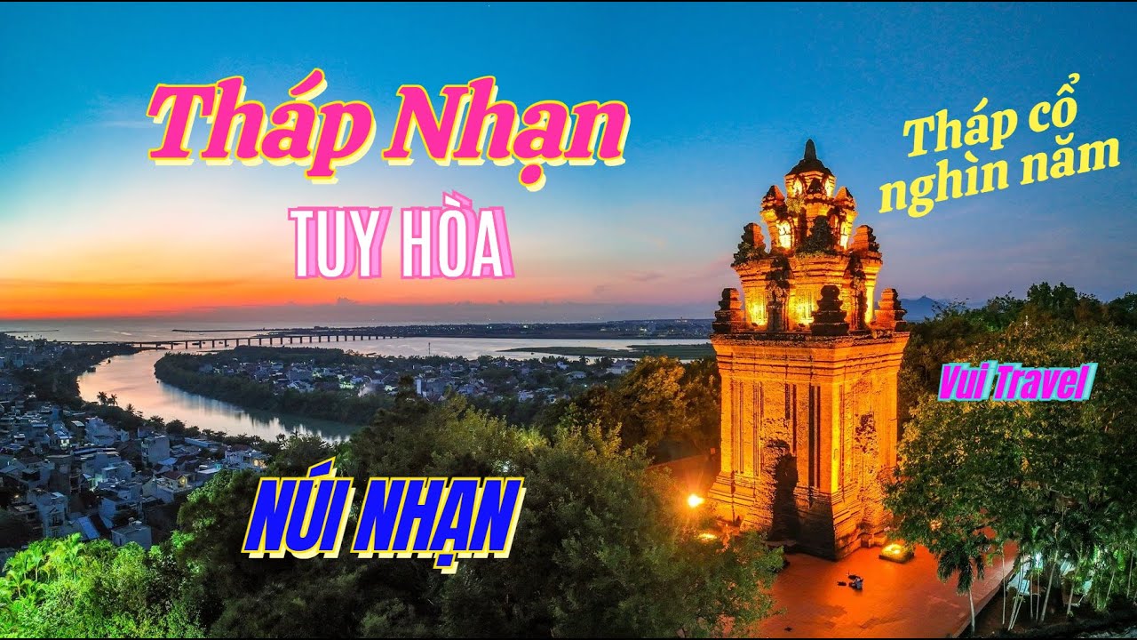 Sự Tích Tháp Nhạn, Tháp Chăm Nghìn Năm - Núi Nhạn Tuy Hòa | Vui Travel