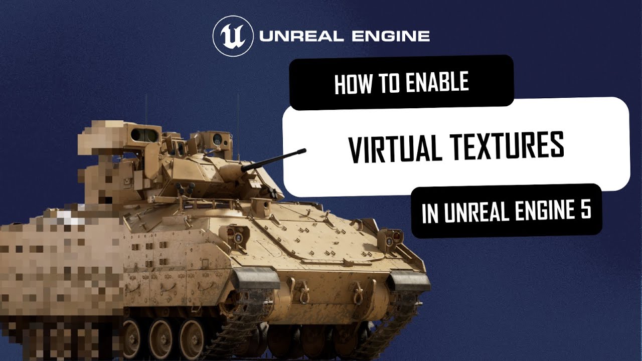 How to Enable Virtual Textures in Unreal Engine 5 to Improve Performance