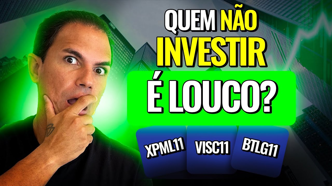 Quem N&atilde;o Investir Nesses FIIs &Eacute; Louco! XPML11, VISC11 e BTLG11 Est&atilde;o Dando Show!
