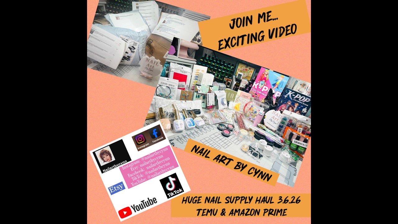 Exciting Video Huge Nail Supply Haul Amazon Temu 3 7 26