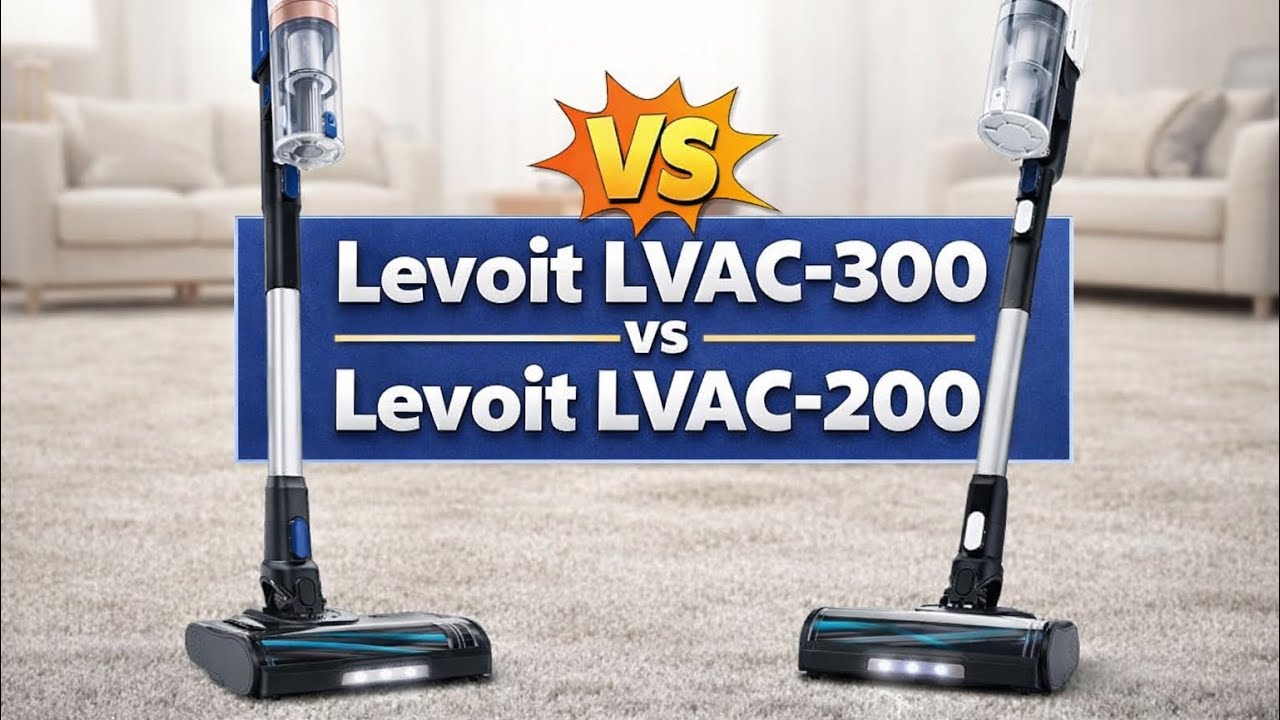 Levoit LVAC-300 vs Levoit LVAC-200 Cordless Vacuum Cleaner - Accessories, Battery Life