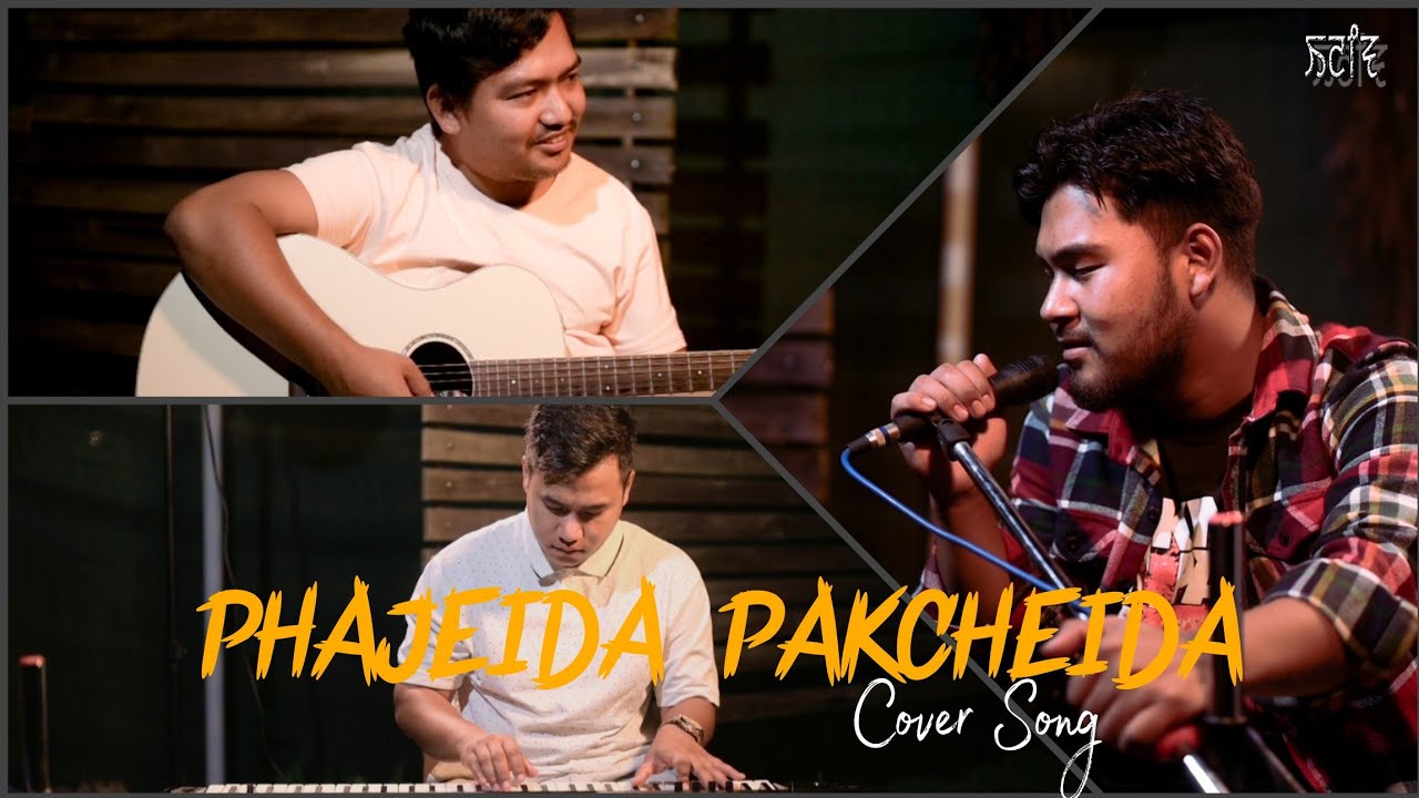 PHAJEIDA PAKCHEIDA || GB KOIJAM || COVER SONG