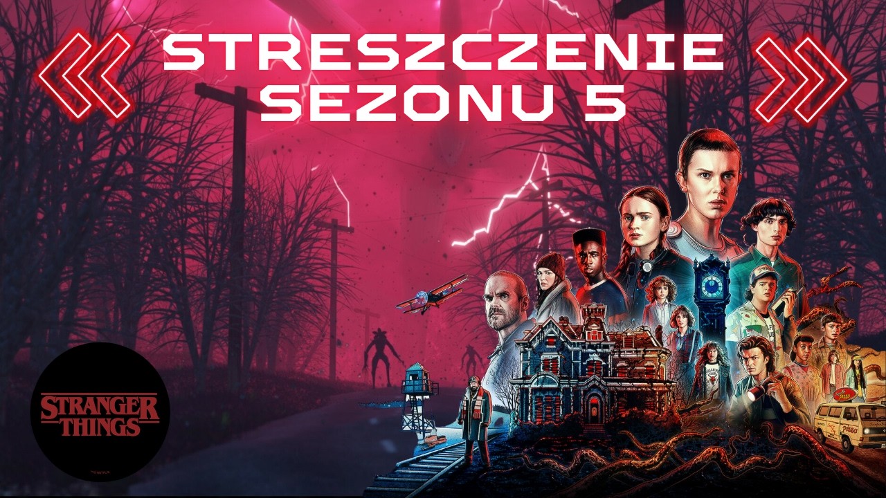 STRANGER THINGS 5 | OSTATNI SEZON |