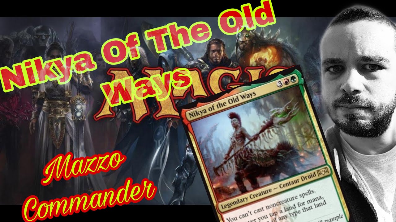 MAGIC - Mazzo Commander - Nikya of the Old Ways
