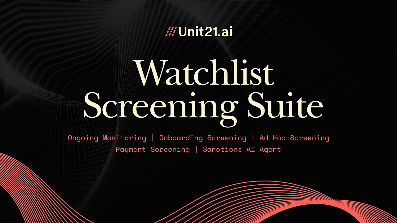 Watchlist Screening Suite Demo: All 5 Components in One Platform | Unit21