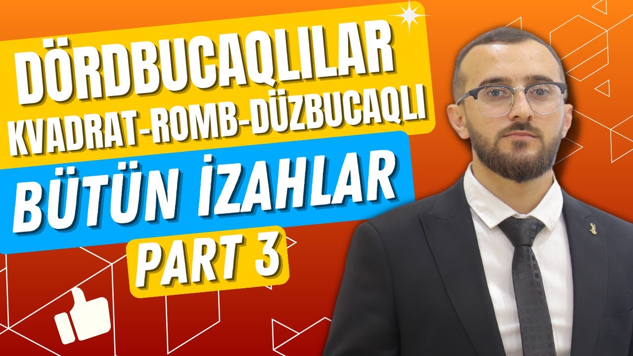 ✅️❗️👉Dördbucaqlılar Kvadrat Romb Düzbucaqlı Bütün izahlar Qızıl qaydalar Part 3 #buraxılış #blok