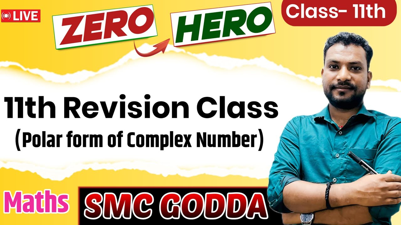 11th Revision Class (polar form of complex number)