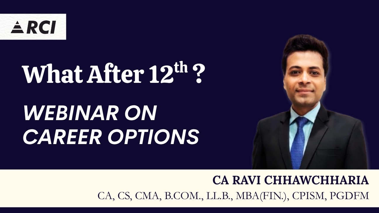 What after 12th? | Webinar on Career options | CA Ravi Chhawchharia