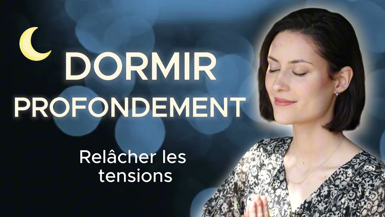 Méditation pour s'endormir (15 min) – Relâcher les tensions du corps | Ép. 4