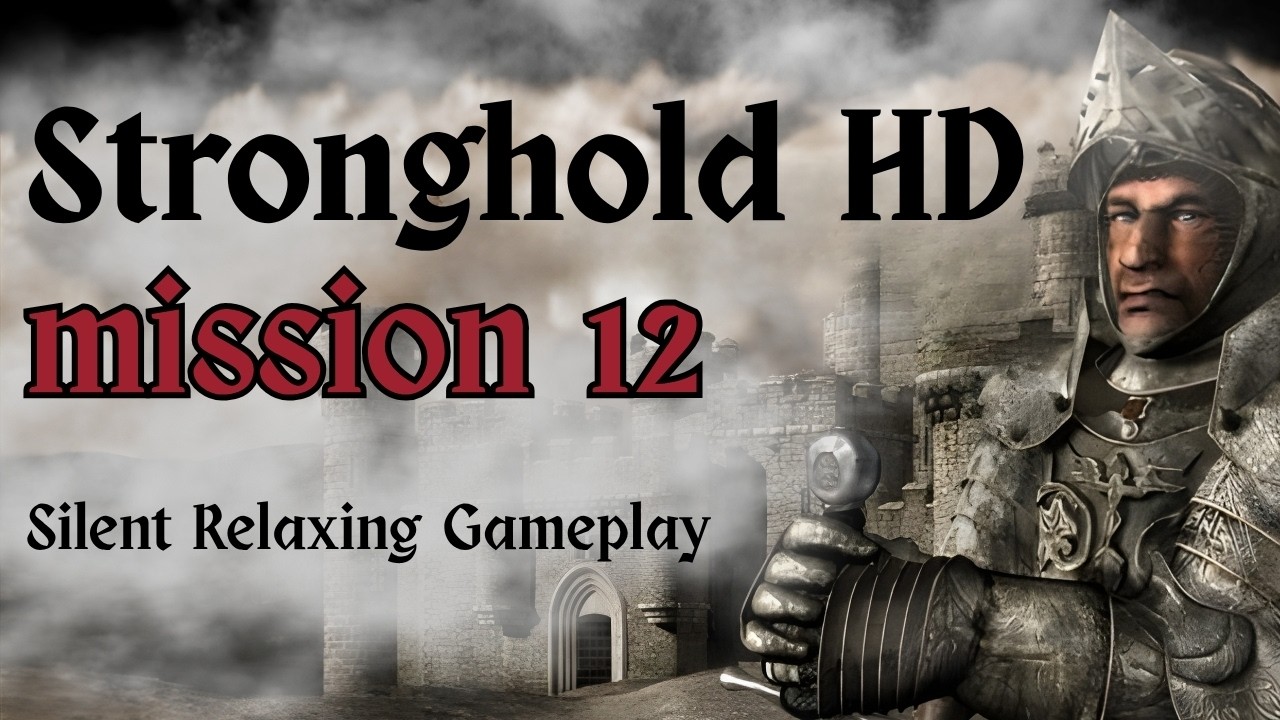 Stronghold – Silent Walkthrough (Mission 12)