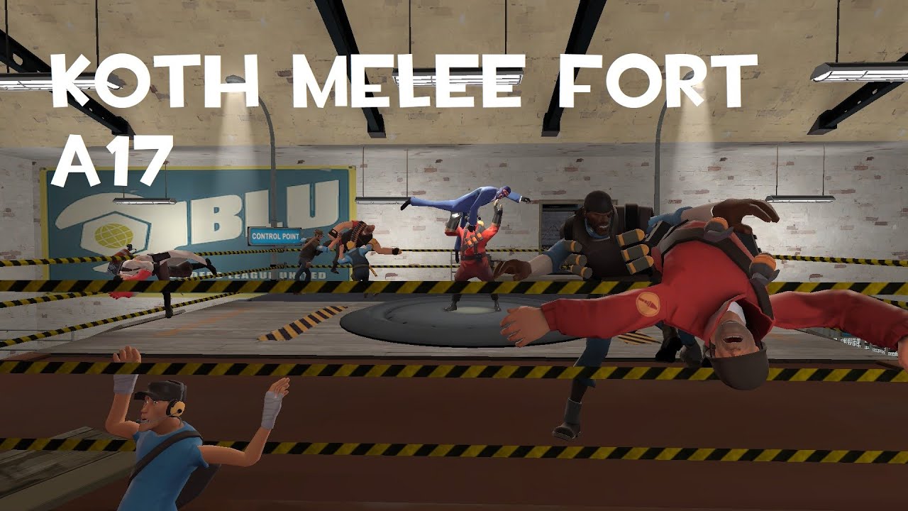 [TF2] KOTH Melee Fort (Alpha 17 Build) [TF2Maps.Net US Server]