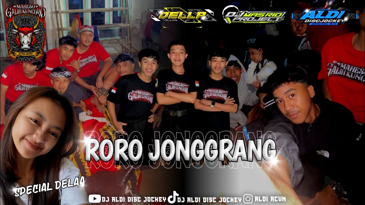 RORO JONGGRANG ‼️MAHESO GALIH KUNCORO‼️ FEAT DELLA END DJ @BsolarAUDIOPATI REMIXER ALDI DISCJOKEY‼️