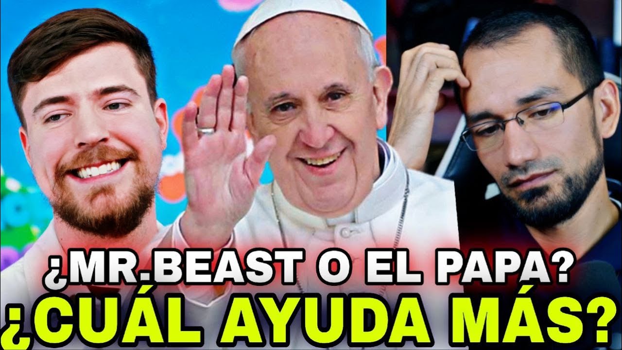 Mr.Beast o Papa Francisco 🔺¿Quén AYUDA más? 👉Sacerdote reacciona