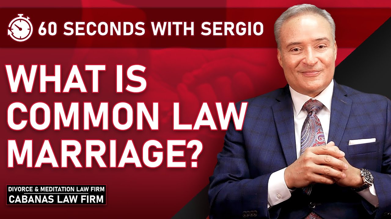 What is Common Law Marriage?
