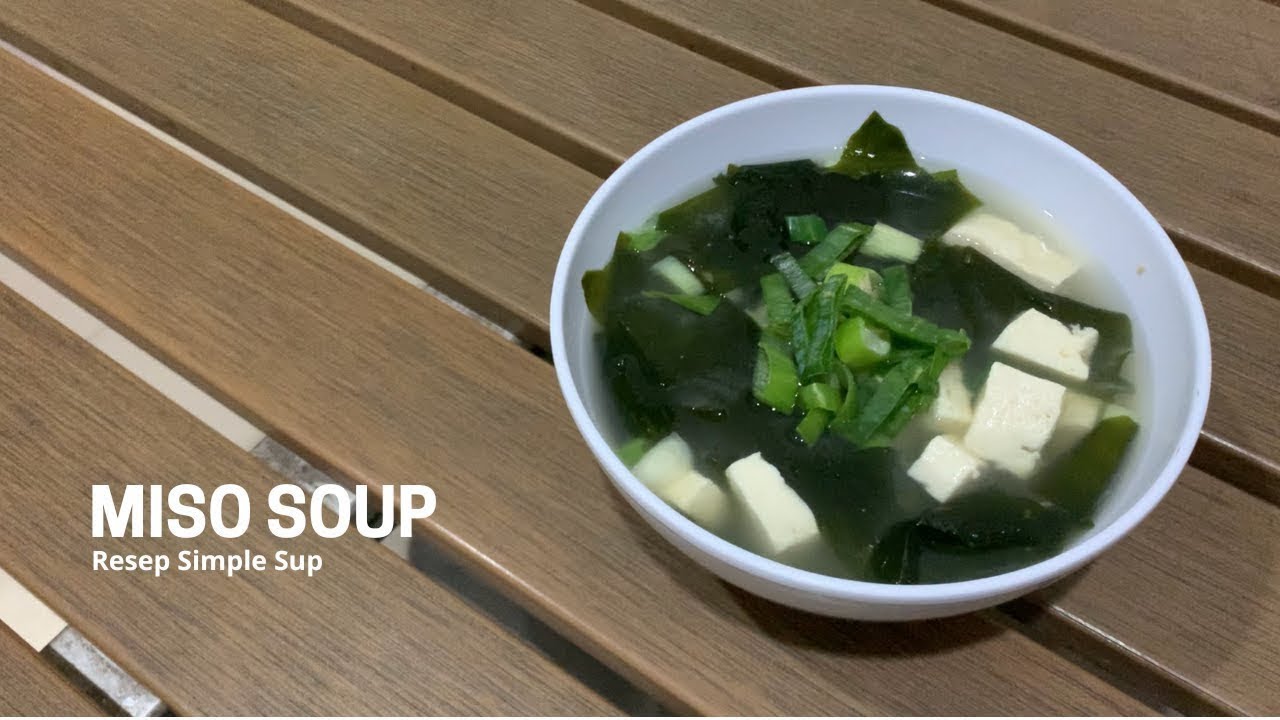 Berasa Kayak Makanan Instan! | Sup sederhana dengan 5 bahan | Resep Miso Soup 🍲