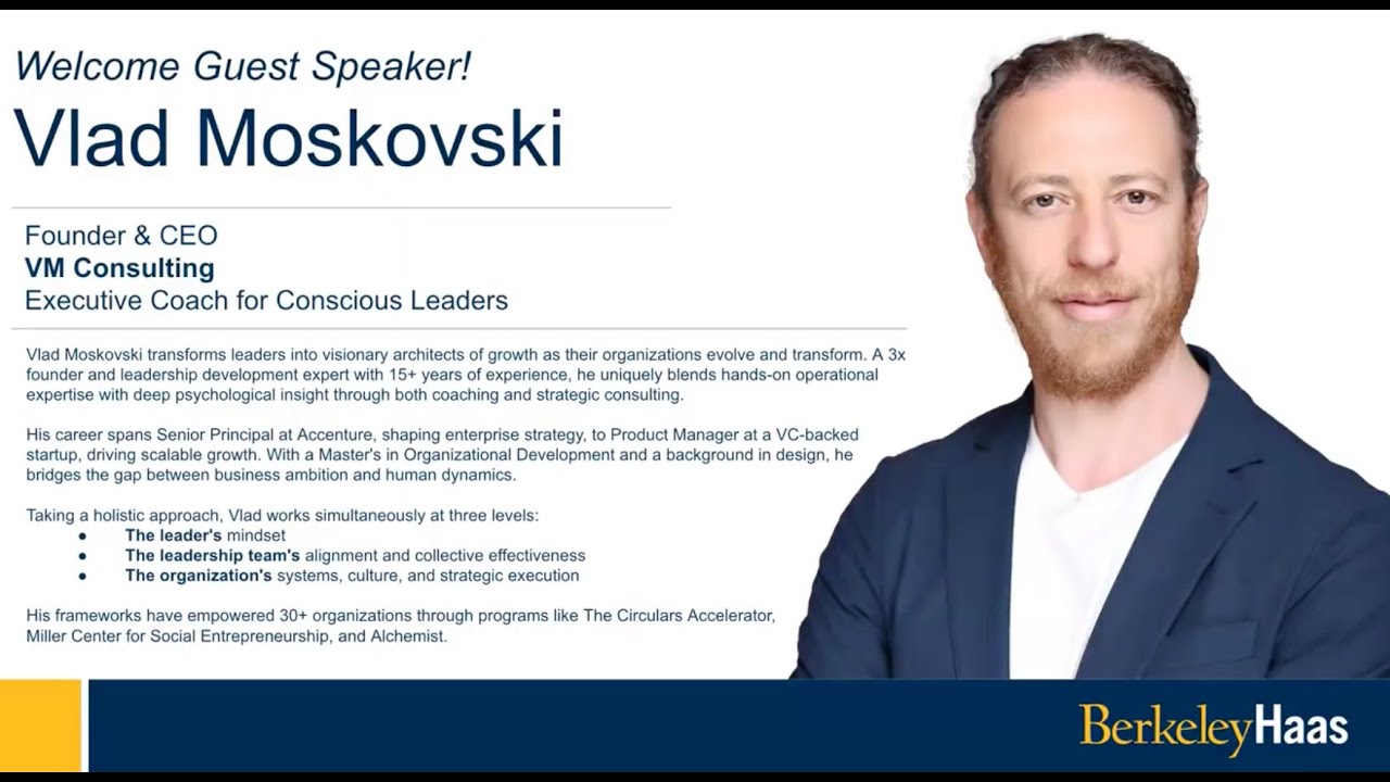 UC Berkeley HAAS MBA Program - Adaptive Resilience for Executives - Vlad Moskovski talk
