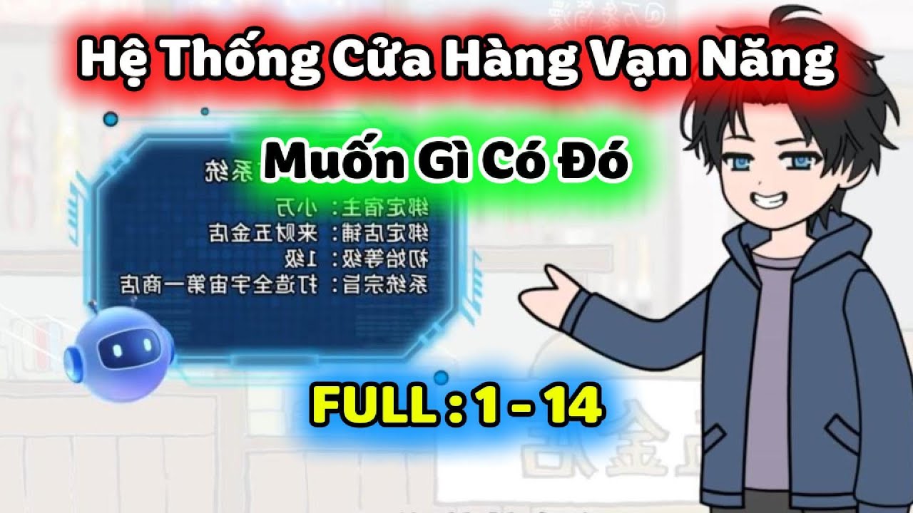 [ Full Series ] l Hệ Thống Cửa Hàng Vạn Năng Muốn Gì Có Đó l Dê Non Làm Review #DNLRV