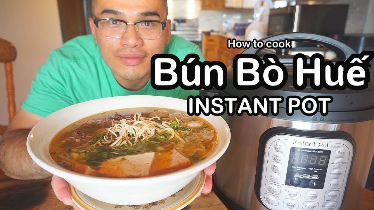 Bún Bò Huế  *INSTANT POT RECIPE