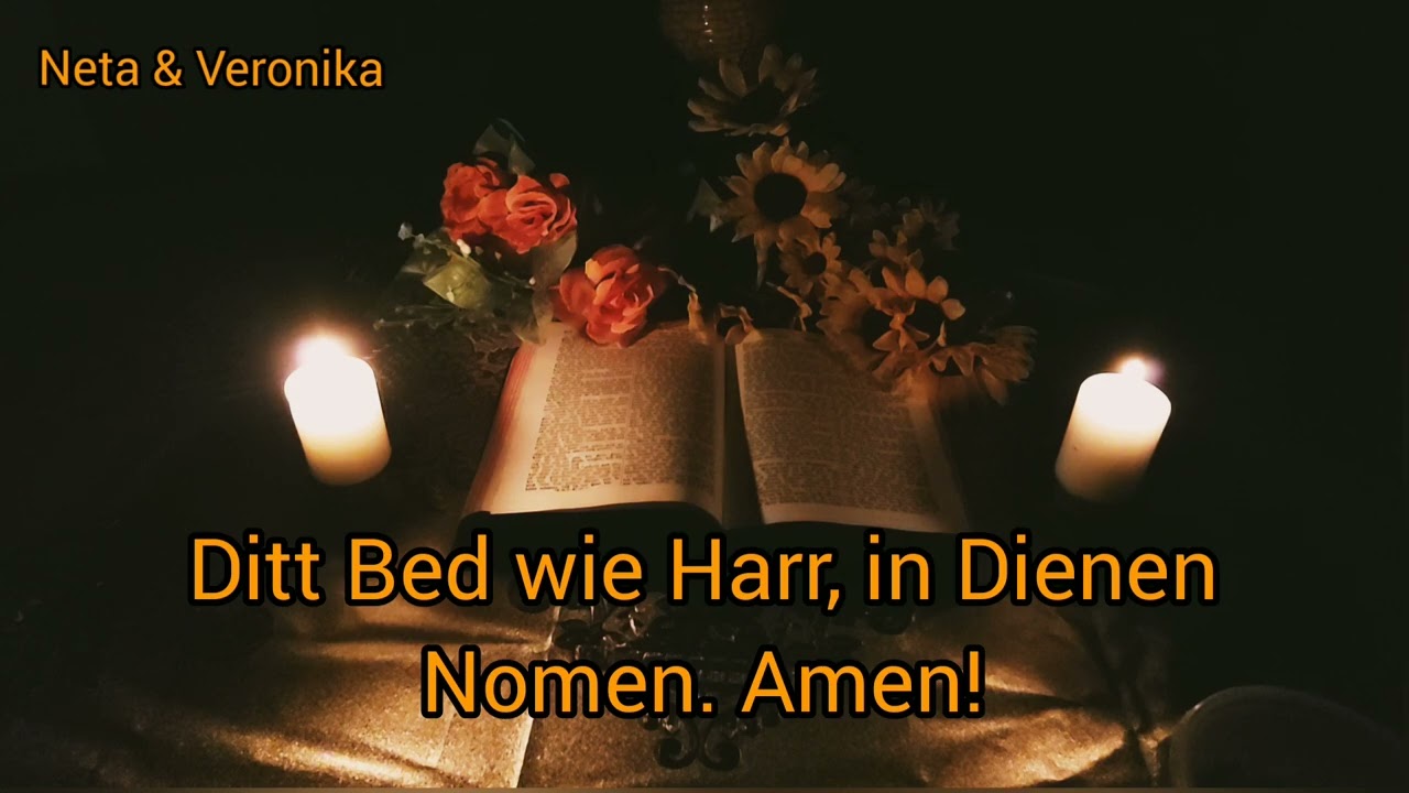 O Harr mien Gott, dee du ewa aulles best.