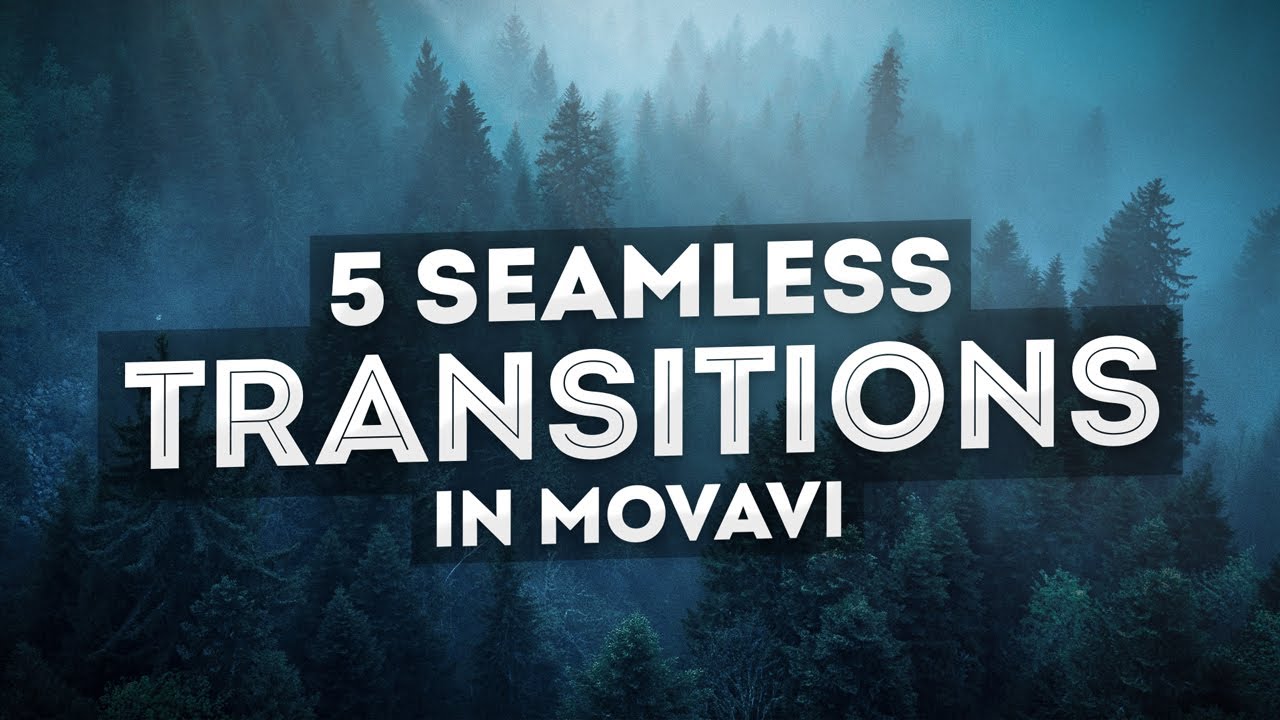 5 Seamless Transitions That Anyone Can Do! - Zoom and smooth transitions in Movavi Video Editor
