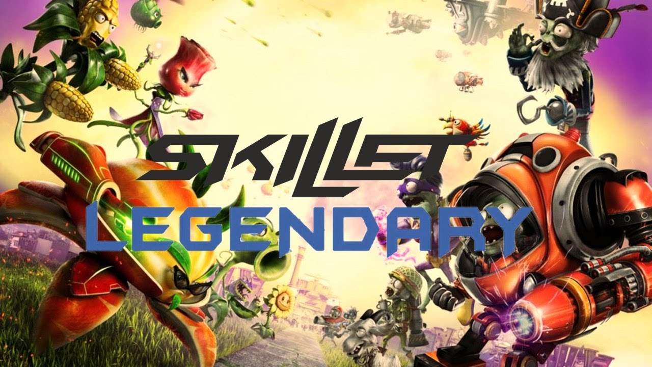 Plants vs Zombies Garden Warfare 2 - LEGENDARY [Skillet]