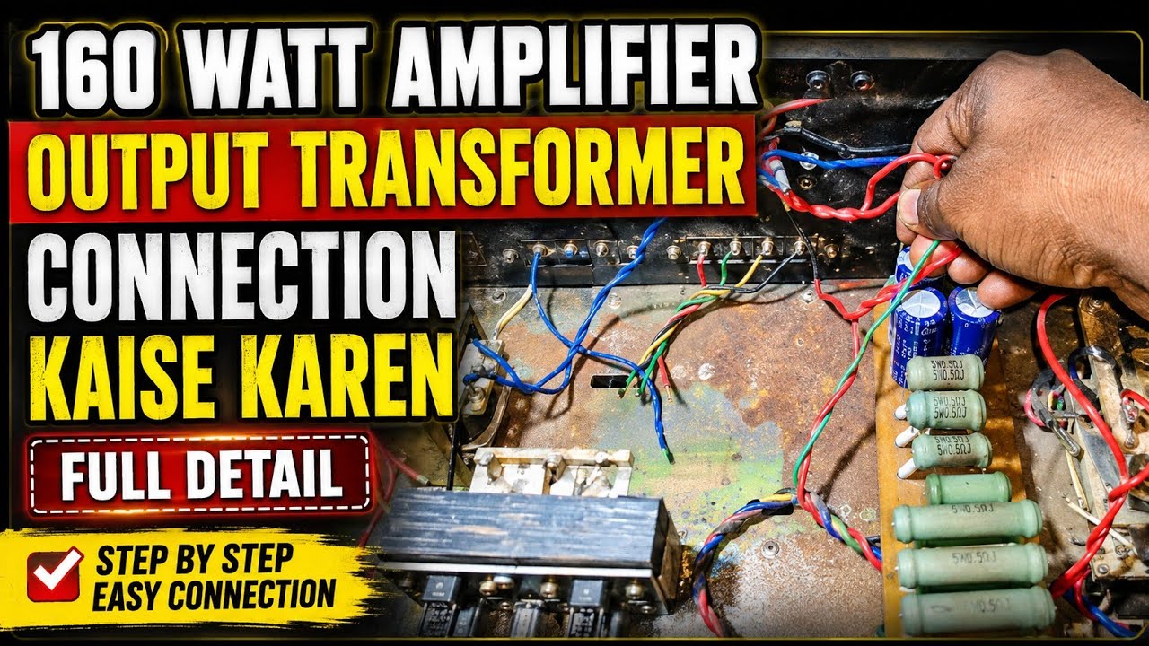 160 wat amplifier output transformer connection  kaise karen/megha usb 160 wat output  wiring