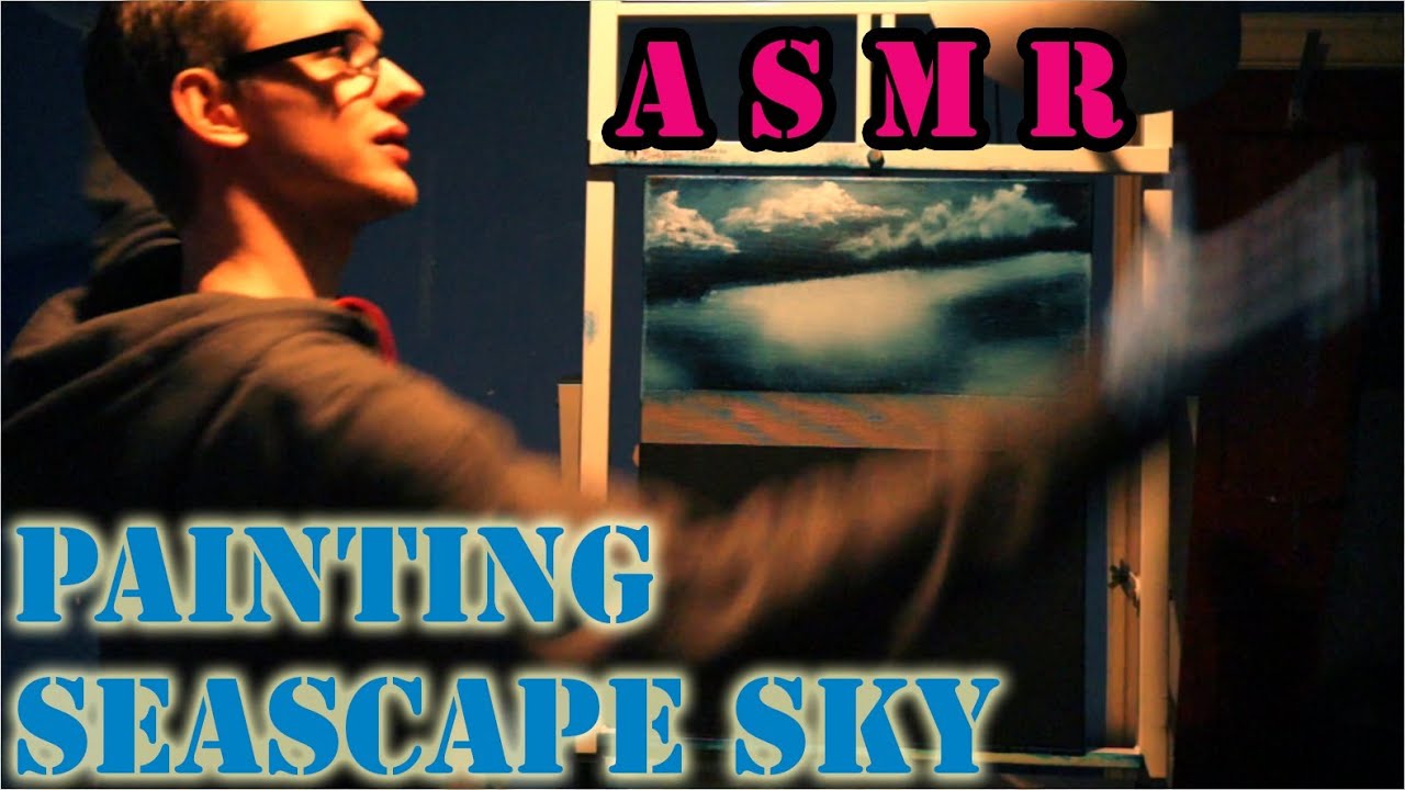 Seascape Sky Painting + ASMR