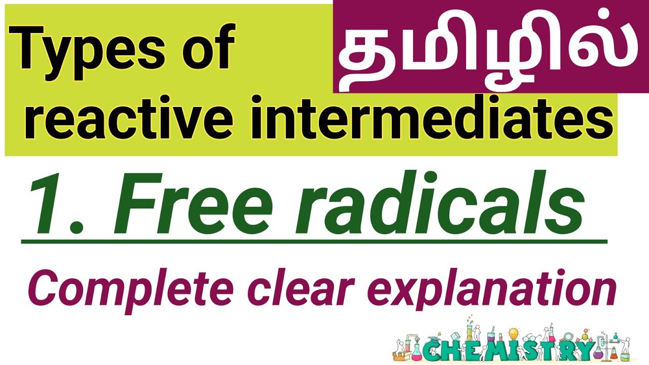Free radicals in tamil | Types of reactive intermediates in tamil