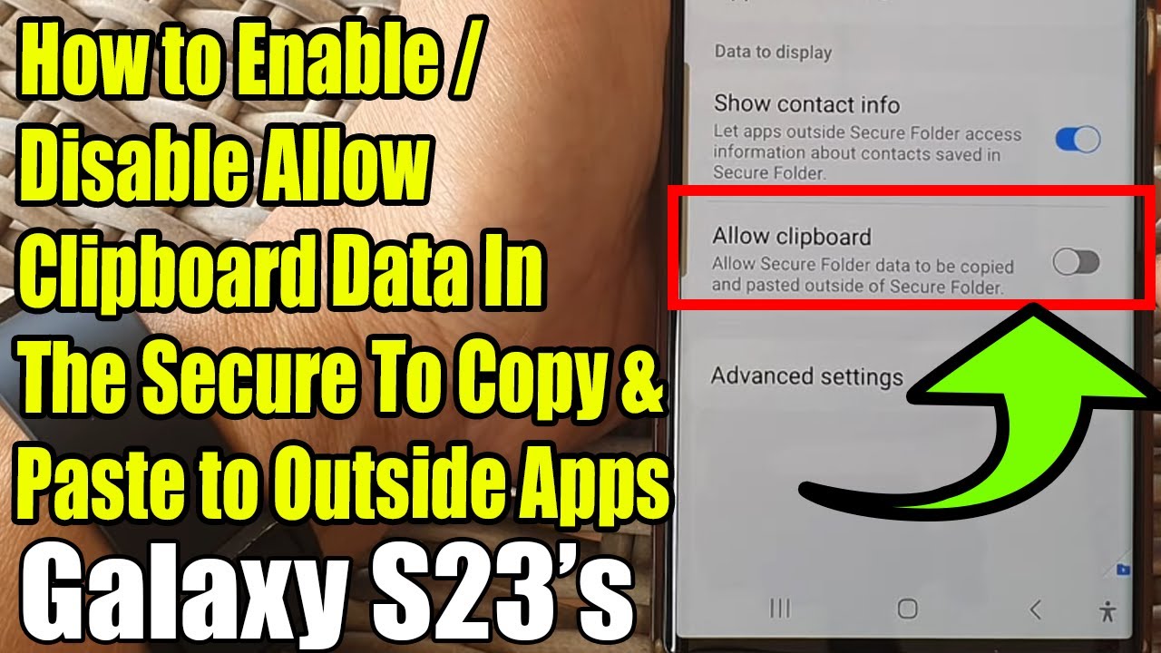 Galaxy S23: How to Enable/Disable Allow Clipboard Data In The Secure To Copy & Paste to Outside Apps