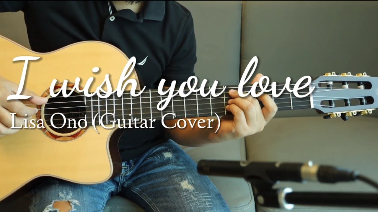 I Wish You Love (Lisa Ono) - YAMAHA NCX3 - SLG200N - NCX1 C Instrumental Guitar