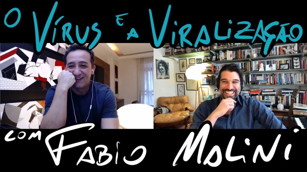 O Vírus e a Viralização - com Fabio Malini
