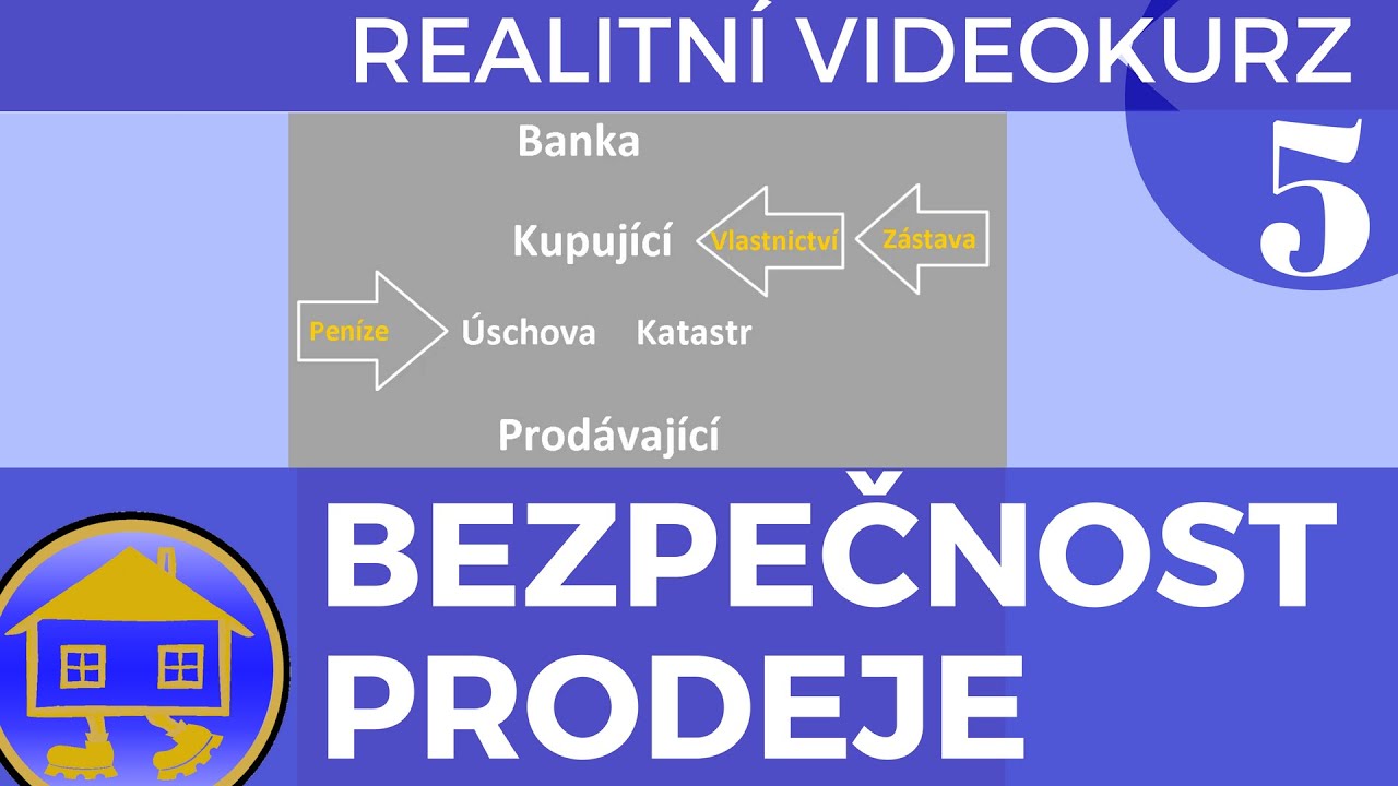 5. Jak postupovat při prodeji nemovitosti? Jak zajistit bezpečný prodej?