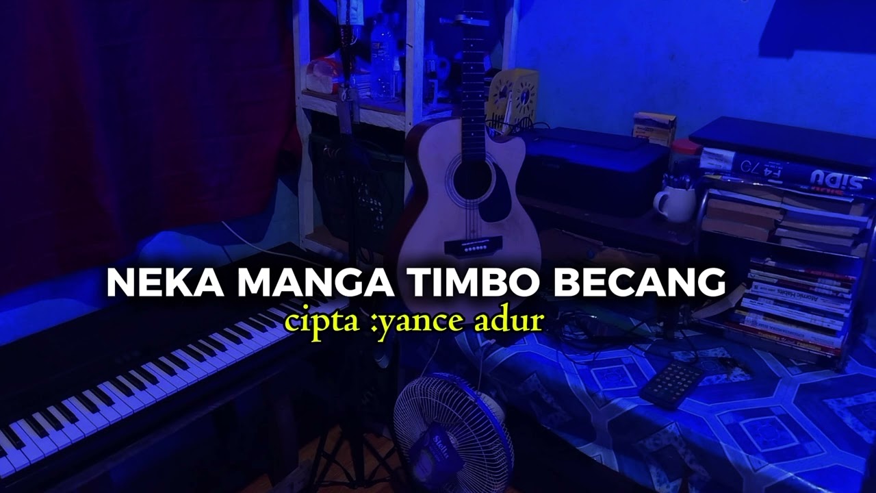 LAGU MANGGARAI//NEKA MANGA TOMBO BECANG//CIPTA :YANCE ADUR//COVER: ANDIK..