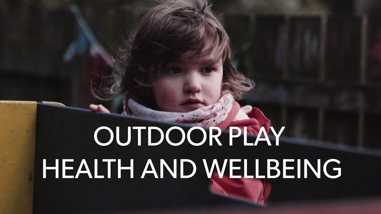 Outdoor Play, Health and Wellbeing