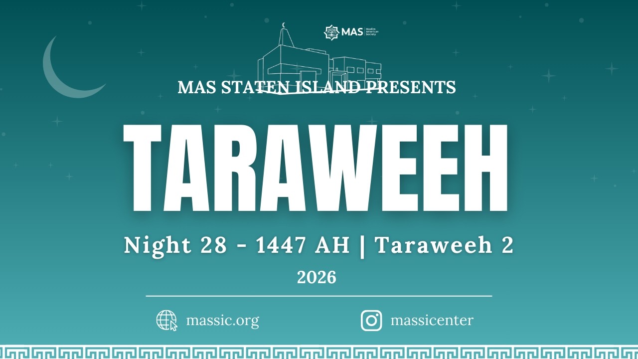 Ramadan Night 28 | Taraweeh 2 | MAS Staten Island Center