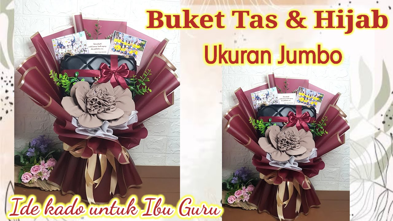 membuat buket tas dan hijab // ide kado untuk ibu guru //buket jumbo